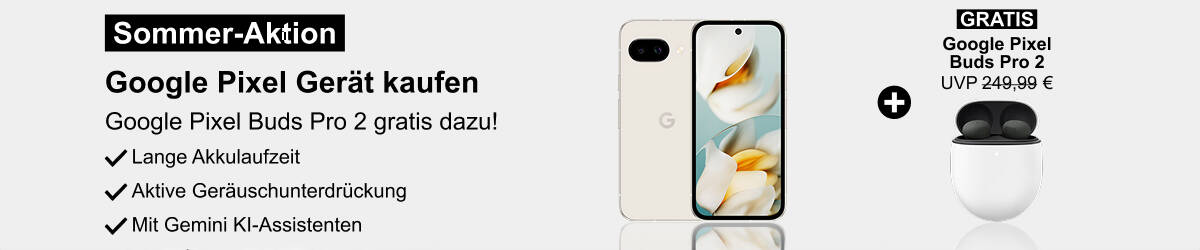 Google Pixel Reihe & Google Pixel Buds Pro 2